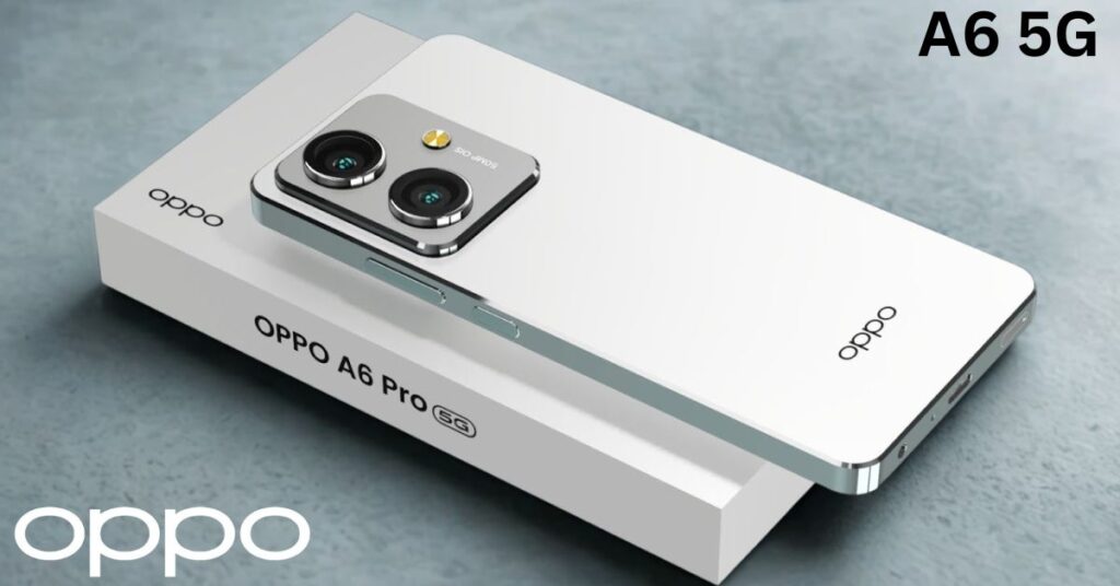 Oppo A6 5G