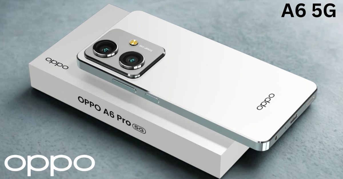 Oppo A6 5G