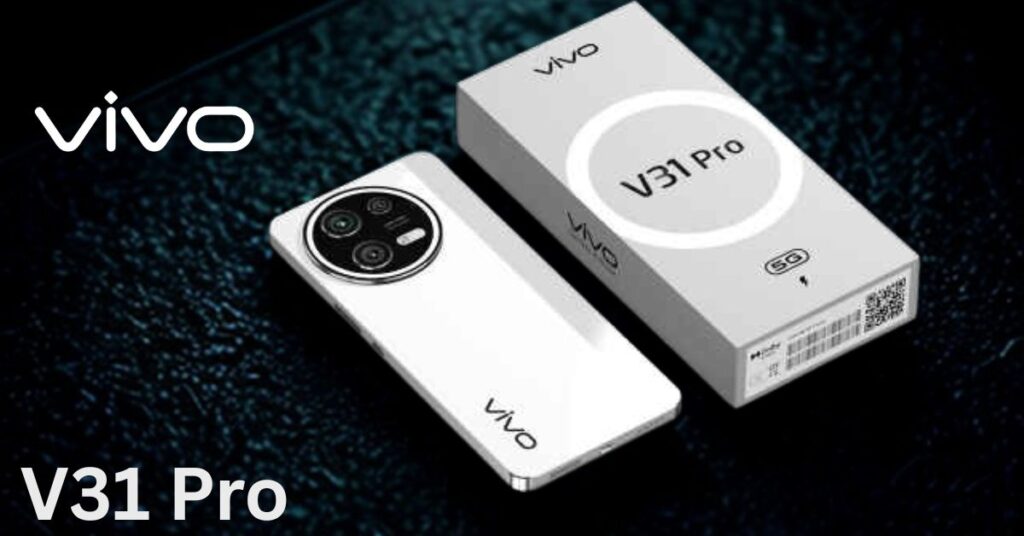 Vivo V31 Pro 5G